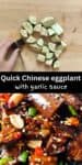 Collage of an image of eggplants getting chopped and an image of Chinese garlic eggplant.