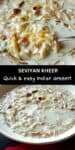 Collage of two images of Seviyan kheer.