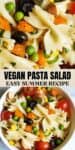Collage of two images of vegan pasta salad.