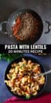 Collage of two images of lentils pasta.
