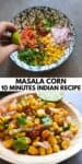 Collage of two images of masala corn recipe.