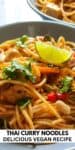 Thai curry noodles with a lime wedge on top.